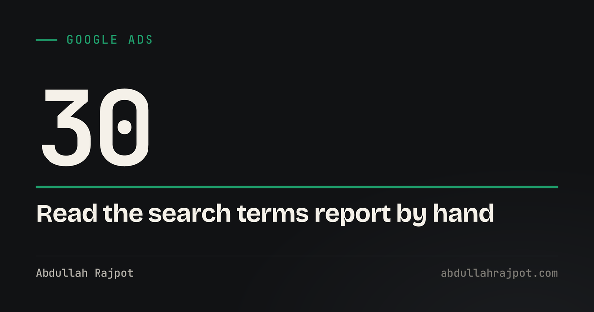 Google Ads search terms report card showing 30, the minutes a monthly review takes